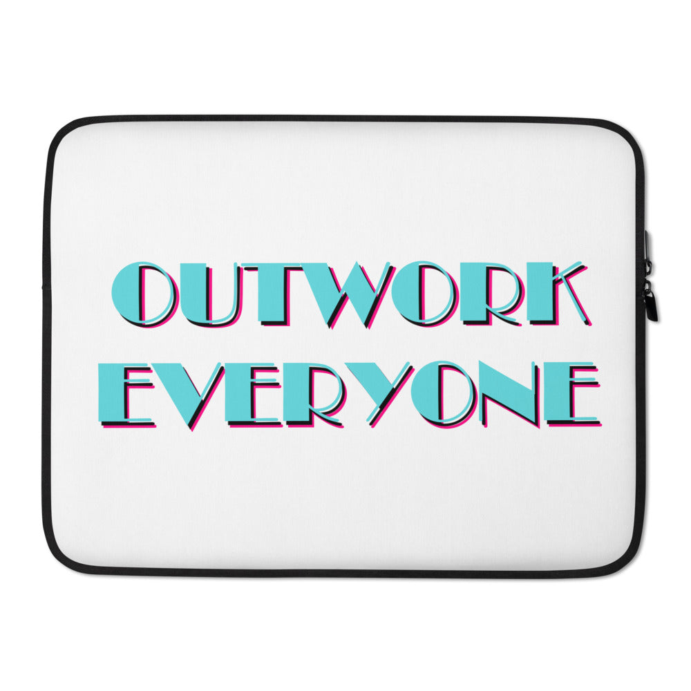 "Outwork Everyone" Laptop Sleeve