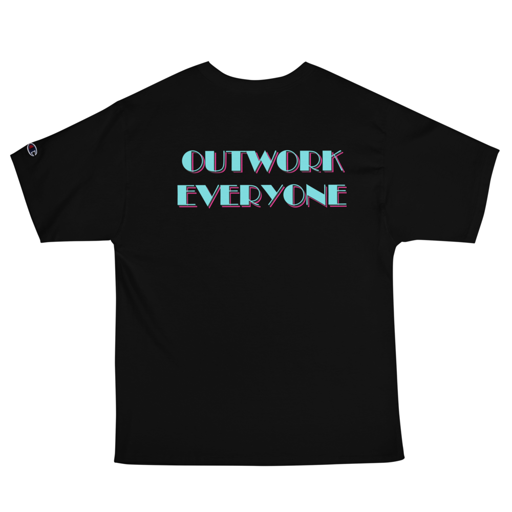 Men's "Outwork Everyone" Champion T-Shirt