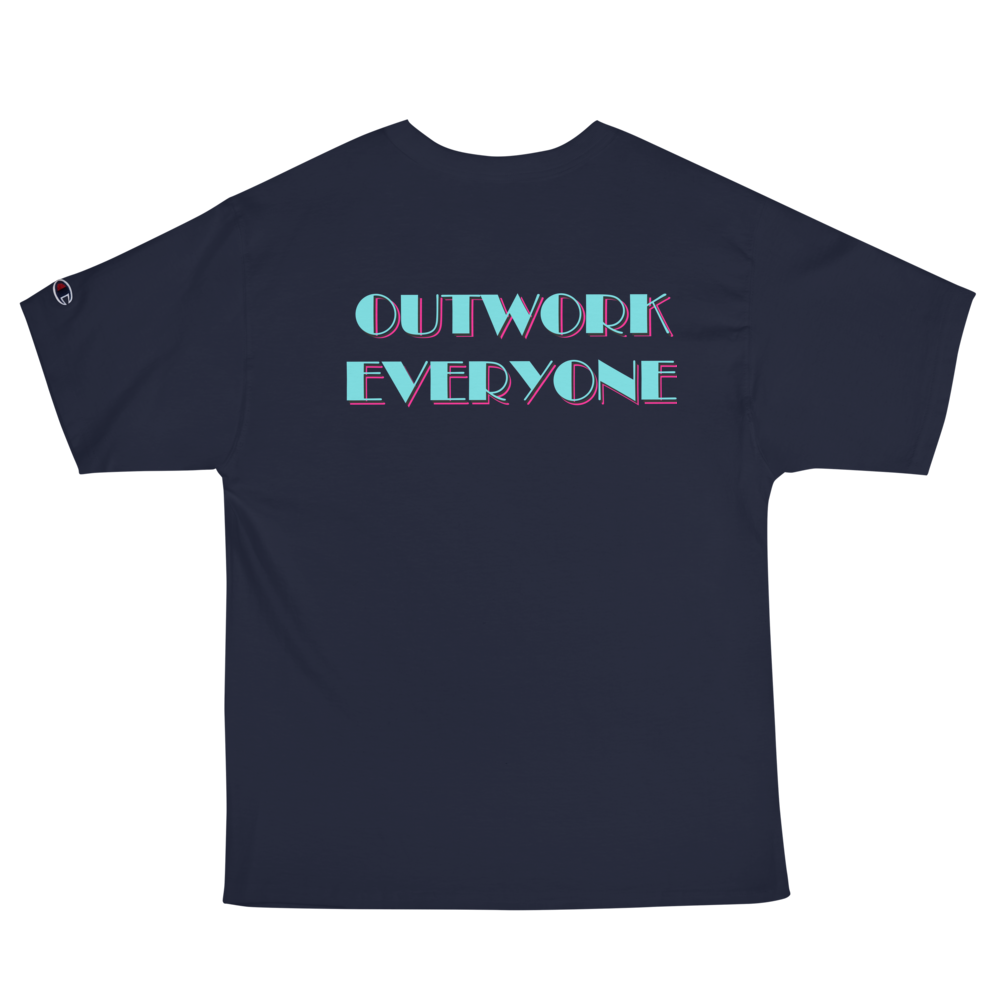 Men's "Outwork Everyone" Champion T-Shirt