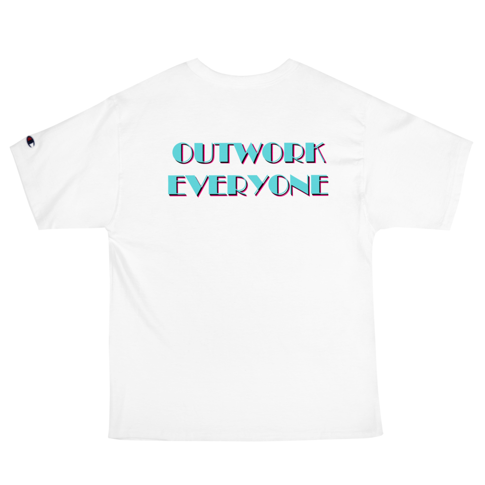 Men's "Outwork Everyone" Champion T-Shirt