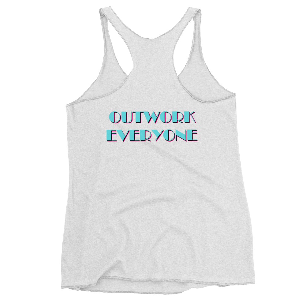 Women's "Outwork Everyone" Racerback Tank