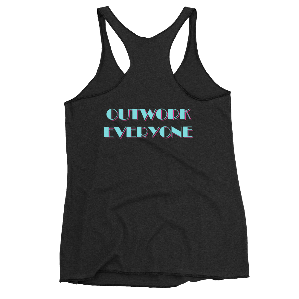 Women's "Outwork Everyone" Racerback Tank