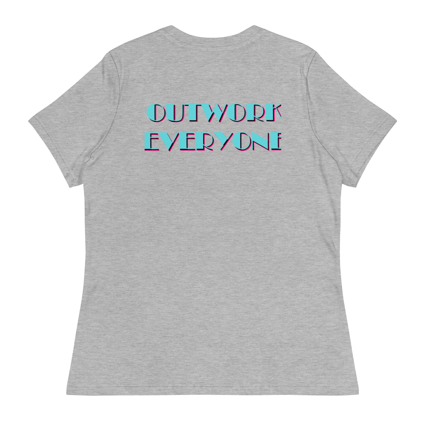 YBF "Outwork Everyone" Women's Relaxed T-Shirt