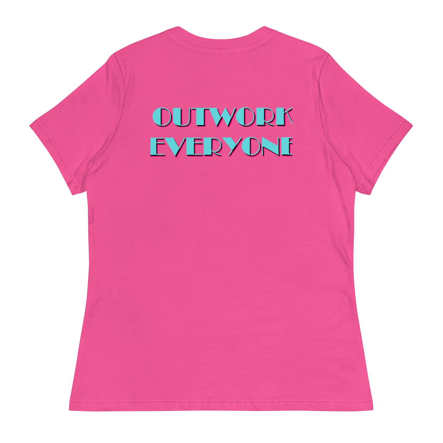 YBF "Outwork Everyone" Women's Relaxed T-Shirt