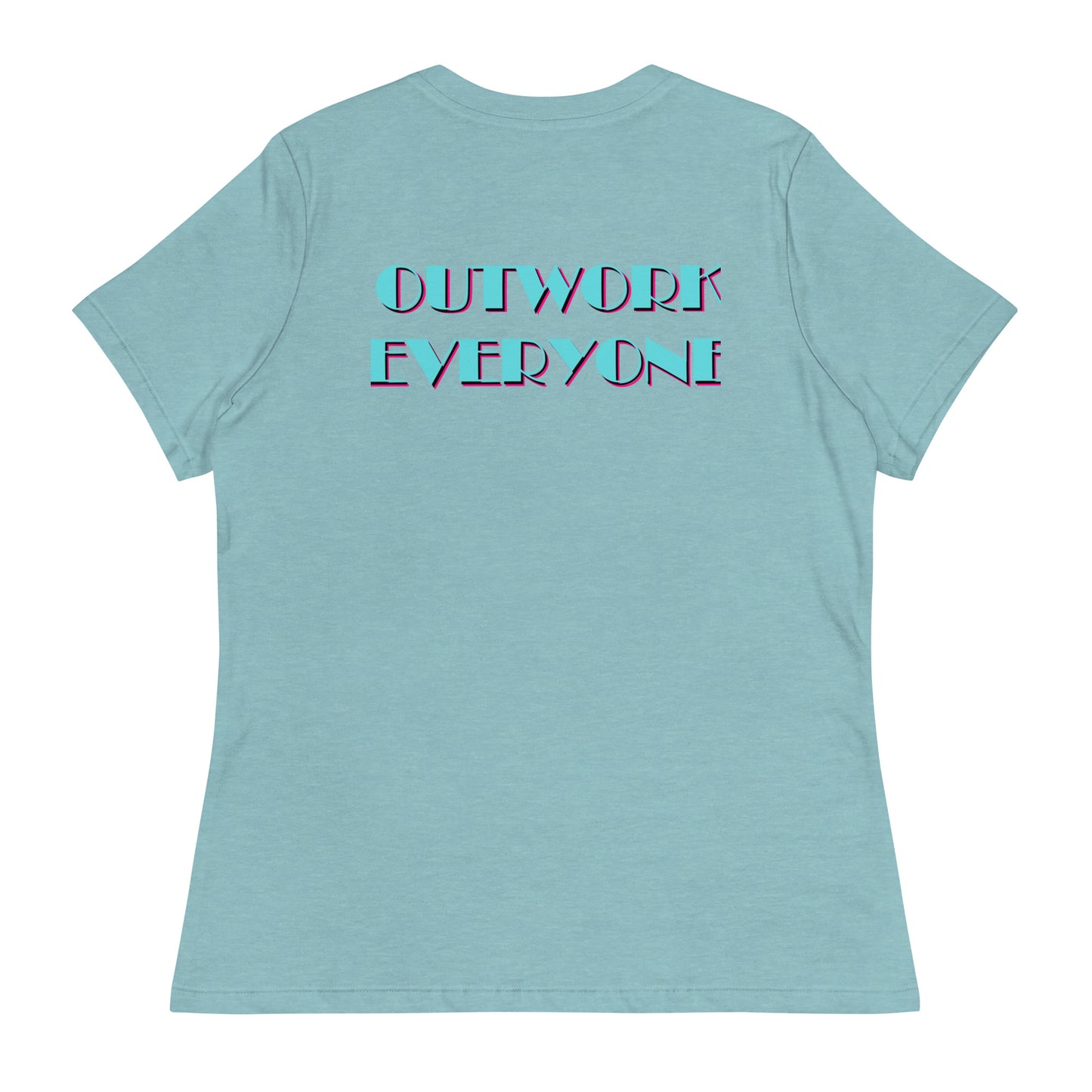 YBF "Outwork Everyone" Women's Relaxed T-Shirt