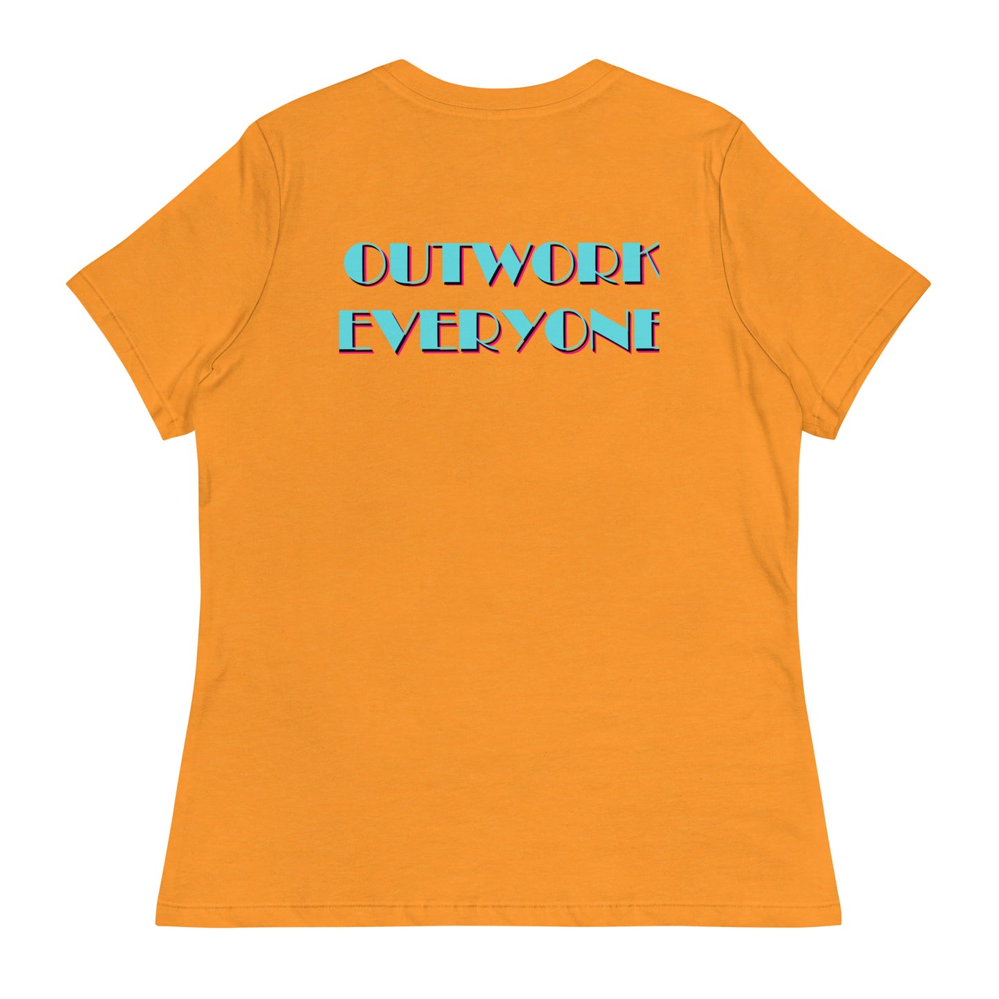 YBF "Outwork Everyone" Women's Relaxed T-Shirt