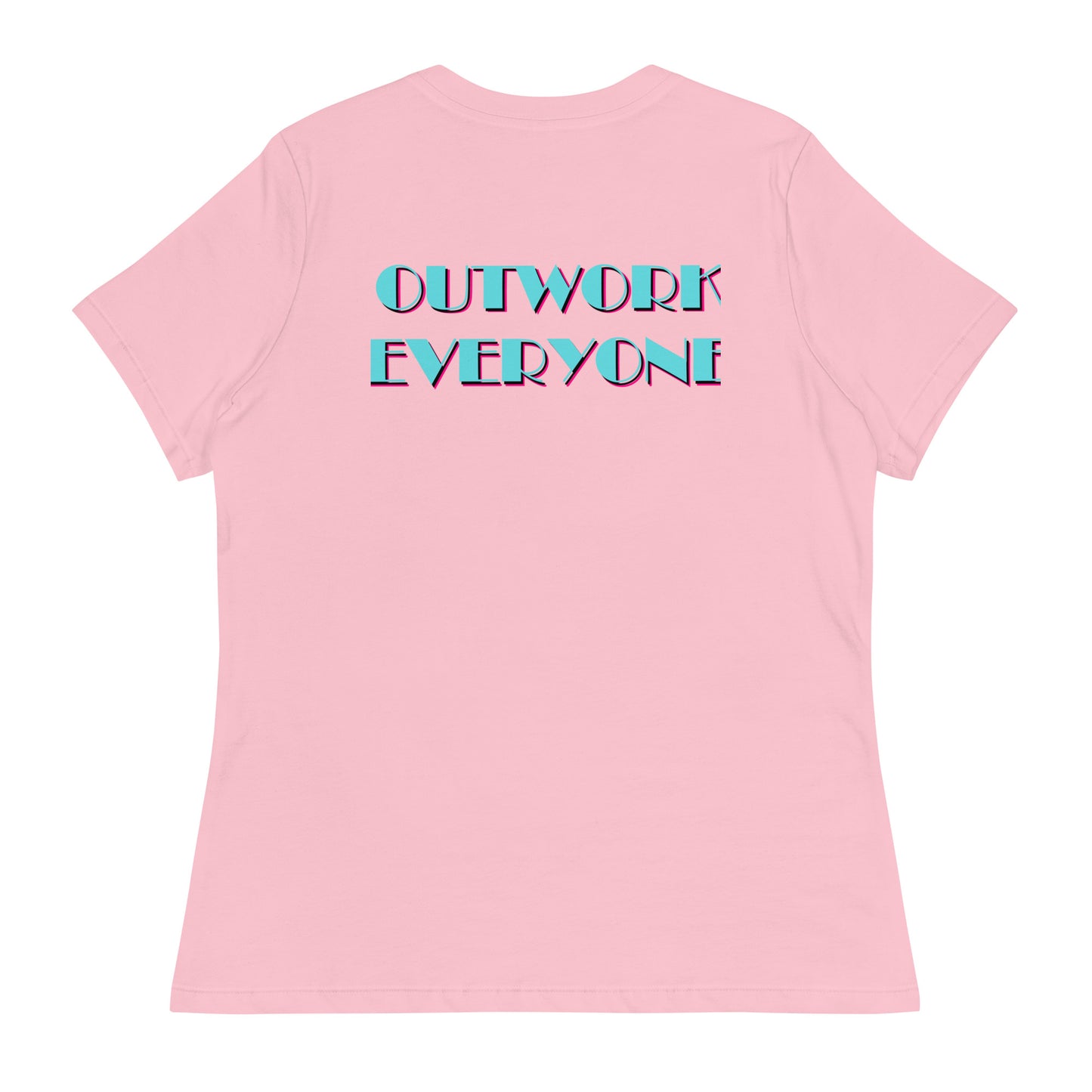 YBF "Outwork Everyone" Women's Relaxed T-Shirt